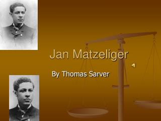 Jan Matzeliger