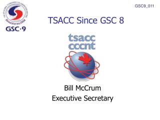 TSACC Since GSC 8