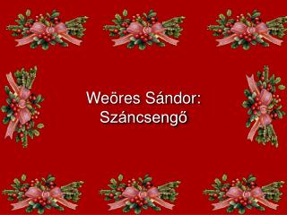 Weöres Sándor: Száncsengő