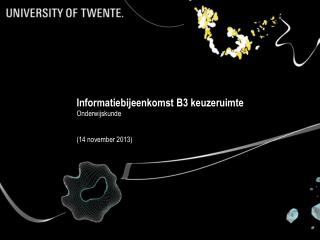 Informatiebijeenkomst B3 keuzeruimte