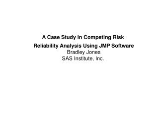 A Case Study in Competing Risk