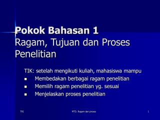 Pokok Bahasan 1 Ragam, Tujuan dan Proses Penelitian