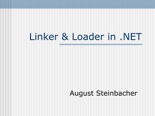 Linker &amp; Loader in .NET