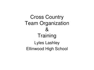 Cross Country Team Organization & Training