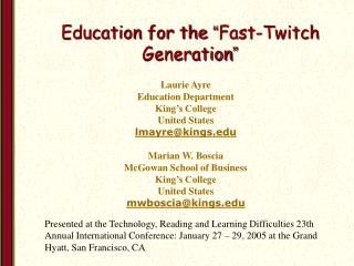 Education for the “ Fast-Twitch Generation ”
