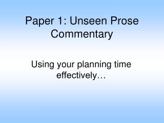 Paper 1: Unseen Prose Commentary