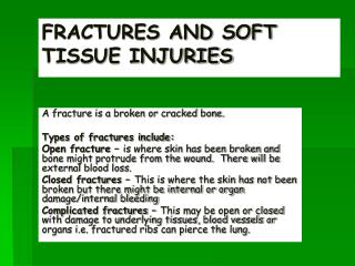 FRACTURES AND SOFT TISSUE INJURIES