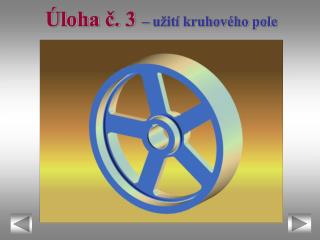 Úloha č. 3 – užití kruhového pole