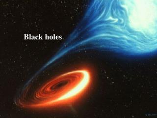 Black holes