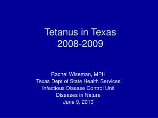 Tetanus in Texas 2008-2009