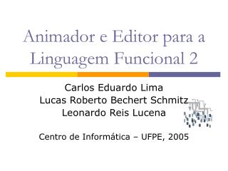 Animador e Editor para a Linguagem Funcional 2