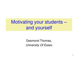 Motivating your students – and yourself