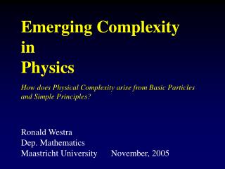 Emerging Complexity in Physics