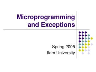 Microprogramming and Exceptions