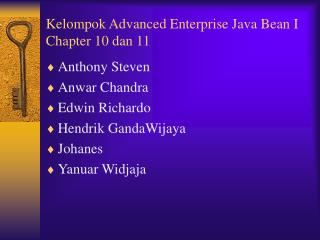 Kelompok Advanced Enterprise Java Bean I Chapter 10 dan 11