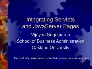 Integrating Servlets and JavaServer Pages