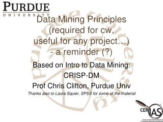 Data Mining Principles (required for cw, useful for any project…) - a reminder (?)