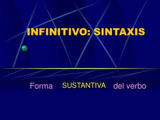 INFINITIVO: SINTAXIS