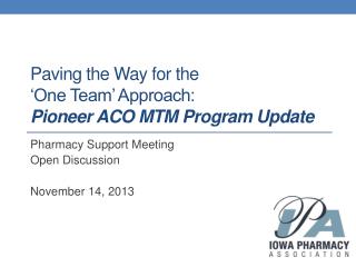 Paving the Way for the ‘One Team’ Approach: Pioneer ACO MTM Program Update