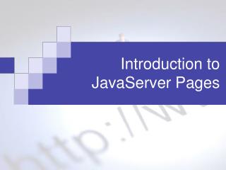 Introduction to JavaServer Pages