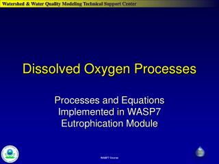 Dissolved Oxygen Processes