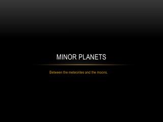 Minor Planets