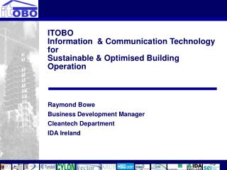 ITOBO Information &amp; Communication Technology for Sustainable &amp; Optimised Building Operation