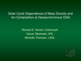 Solar Cycle Dependence of Mass Density and Ion Composition at Geosynchronous Orbit