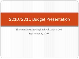 2010/2011 Budget Presentation