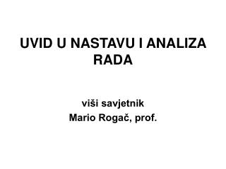 UVID U NASTAVU I ANALIZA RADA