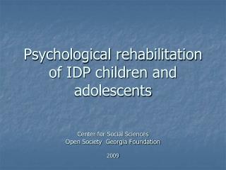 Psychological rehabilitation of IDP children and adolescents
