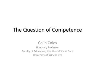 The Question of Competence