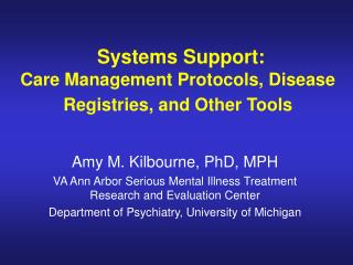 Systems Support: Care Management Protocols, Disease Registries, and Other Tools