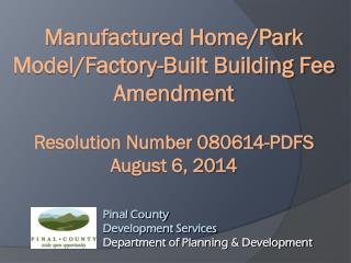 Pinal County Development Services Department of Planning &amp; Development