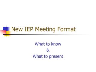 New IEP Meeting Format