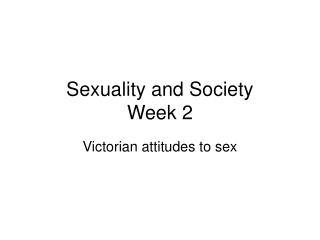 Sexuality and Society Week 2