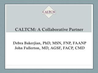 CALTCM: A Collaborative Partner