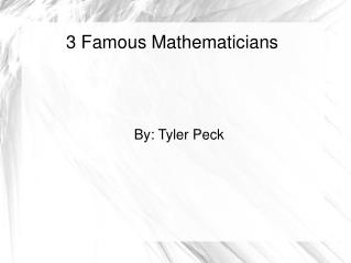 3 Famous Mathematicians