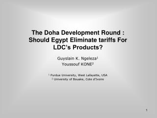 The Doha Development Round : Should Egypt Eliminate tariffs For LDC’s Products?