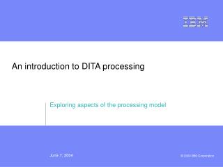 An introduction to DITA processing