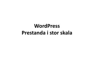 WordPress Prestanda i stor skala