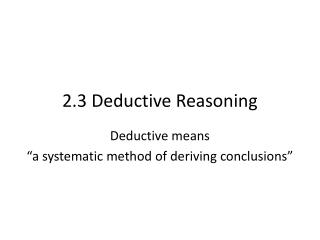 2.3 Deductive Reasoning