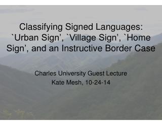 Charles University Guest Lecture Kate Mesh, 10-24-14