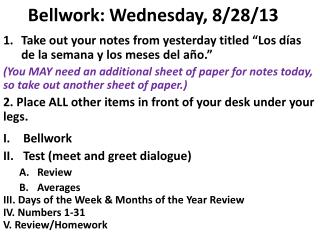 Bellwork: Wednesday, 8/28/13