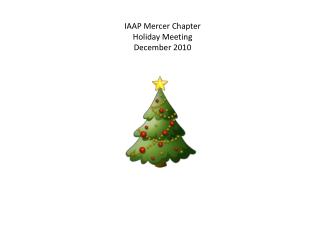 IAAP Mercer Chapter Holiday Meeting December 2010