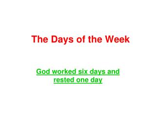 The Days of the Week