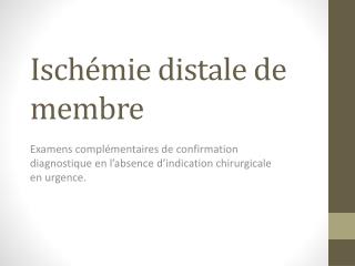 Ischémie distale de membre