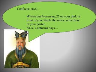 Confucius says…