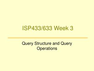 ISP433/633 Week 3