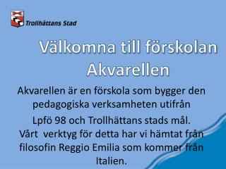 Välkomna till förskolan Akvarellen